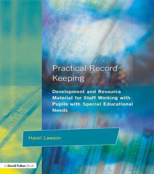 Cover of the book Practical Record Keeping by Hazel Lawson, Taylor and Francis