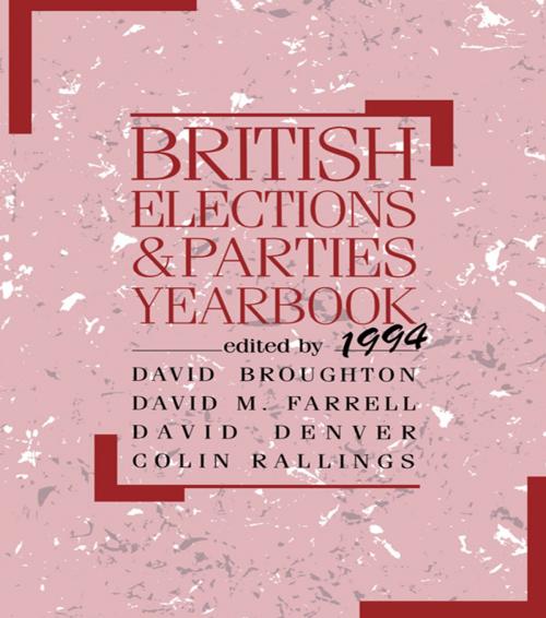 Cover of the book British Elections and Parties Yearbook 1994 by David Broughton, Taylor and Francis