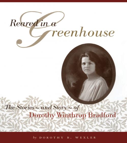 Cover of the book Reared in a Greenhouse by Dorothy B. Wexler, Taylor and Francis