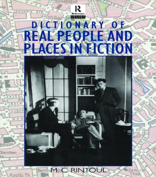 Cover of the book Dictionary of Real People and Places in Fiction by M.C. Rintoul, Taylor and Francis