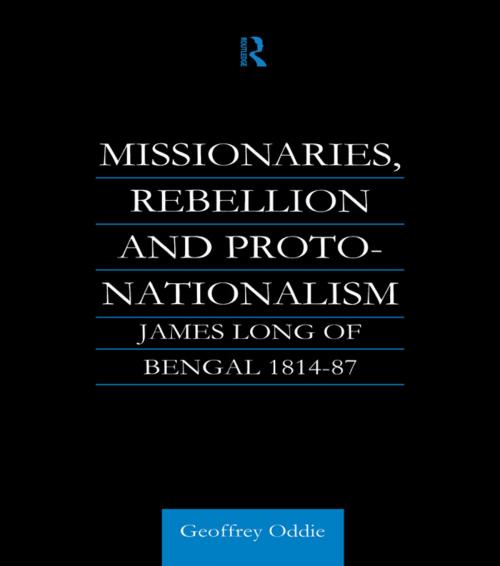 Cover of the book Missionaries, Rebellion and Proto-Nationalism by Geoffrey A. Oddie, Taylor and Francis