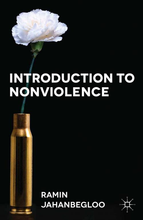 Cover of the book Introduction to Nonviolence by Ramin Jahanbegloo, Macmillan Education UK