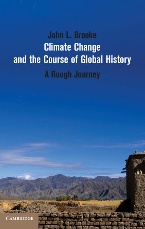 Cover of the book Climate Change and the Course of Global History by John L. Brooke, Cambridge University Press