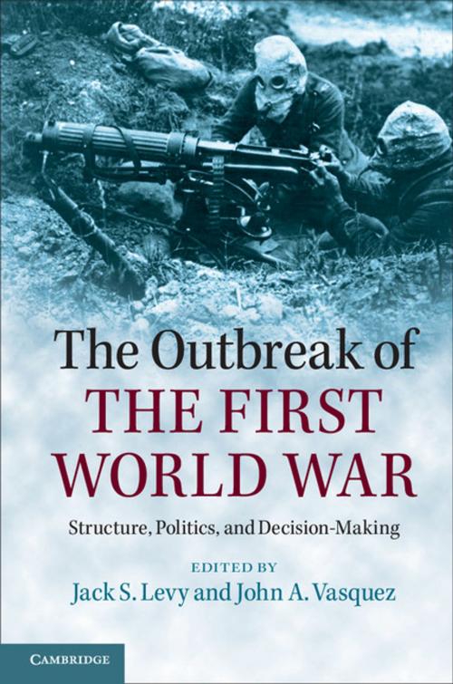 Cover of the book The Outbreak of the First World War by , Cambridge University Press