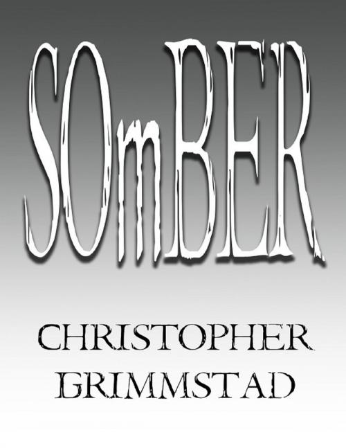 Cover of the book Somber by Christopher Grimmstad, Lulu.com