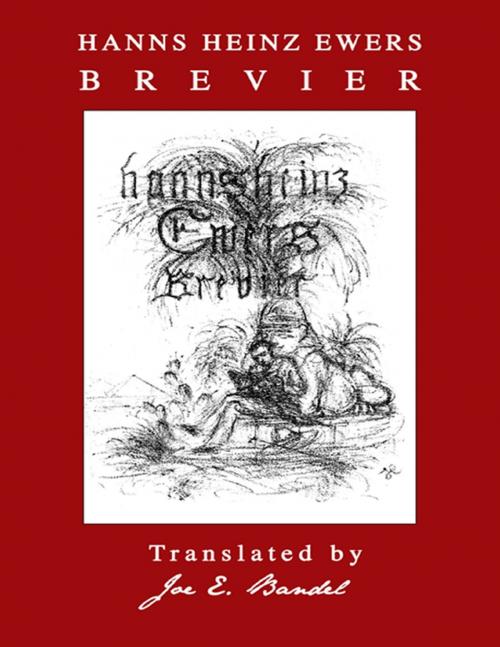 Cover of the book Hanns Heinz Ewers Brevier by Joe Bandel, Hanns Heinz Ewers, Lulu.com