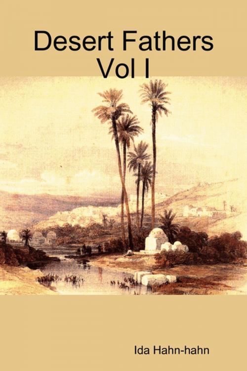 Cover of the book Desert Fathers Vol I by Ida Hahn-hahn, Lulu.com