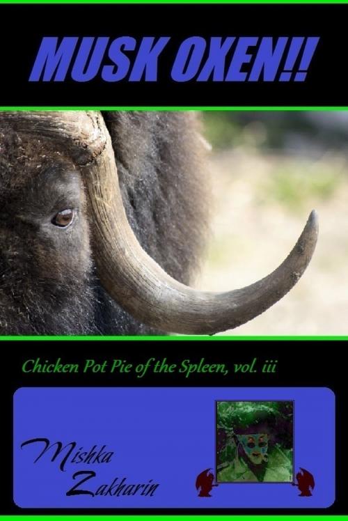 Cover of the book Musk Oxen!! by Mishka Zakharin, Mishka Zakharin