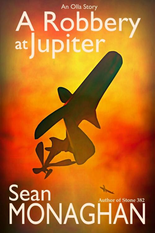 Cover of the book A Robbery at Jupiter by Sean Monaghan, Triple V Publishing