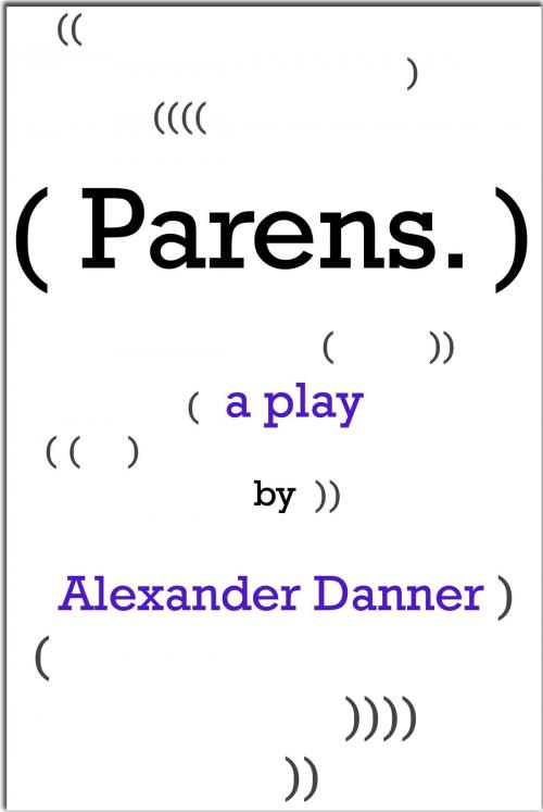 Cover of the book Parens. by Alexander Danner, Alexander Danner