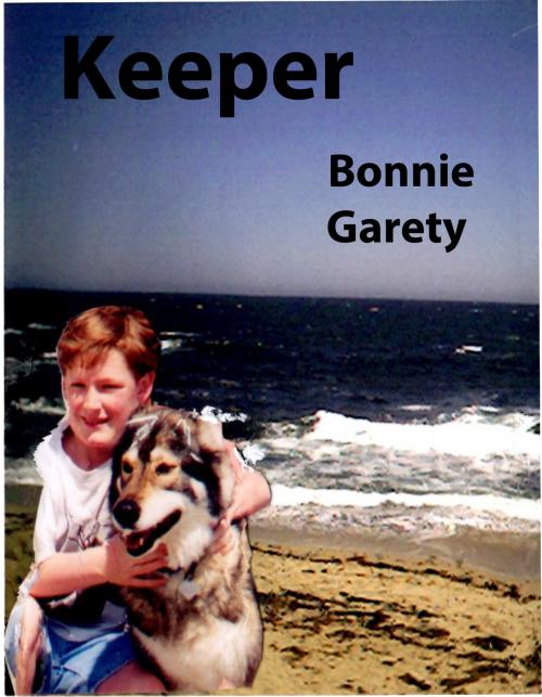 Cover of the book Keeper by Bonnie Garety, Bonnie Garety