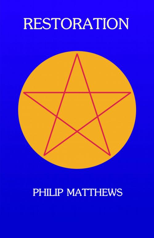 Cover of the book Restoration by Philip Matthews, Philip Matthews