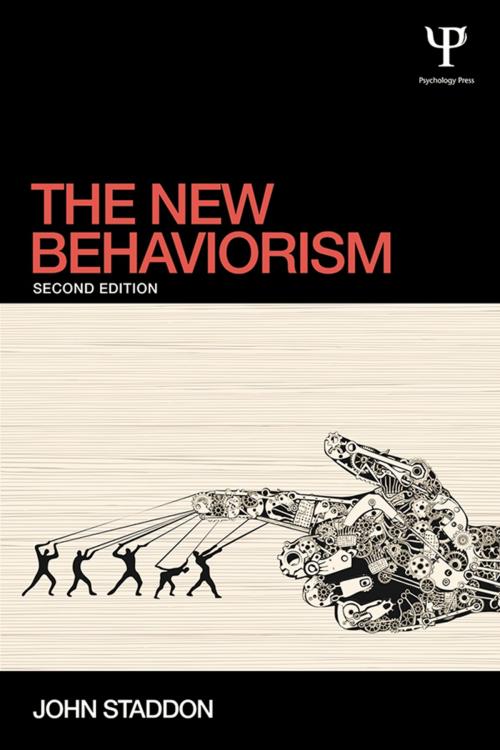 Cover of the book The New Behaviorism by John Staddon, Taylor and Francis