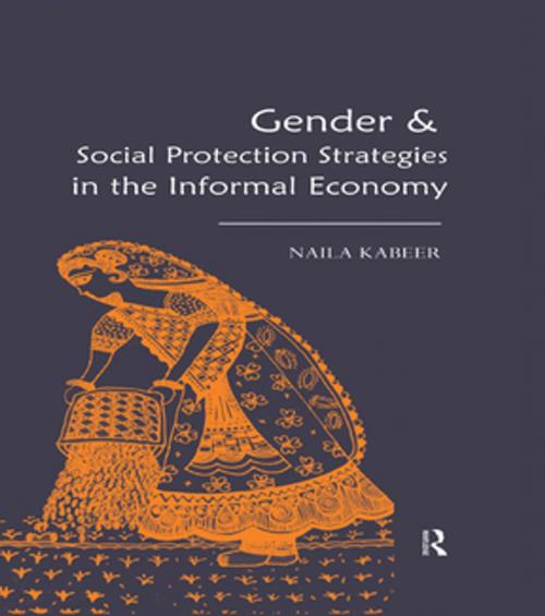 Cover of the book Gender & Social Protection Strategies in the Informal Economy by Naila Kabeer, Taylor and Francis