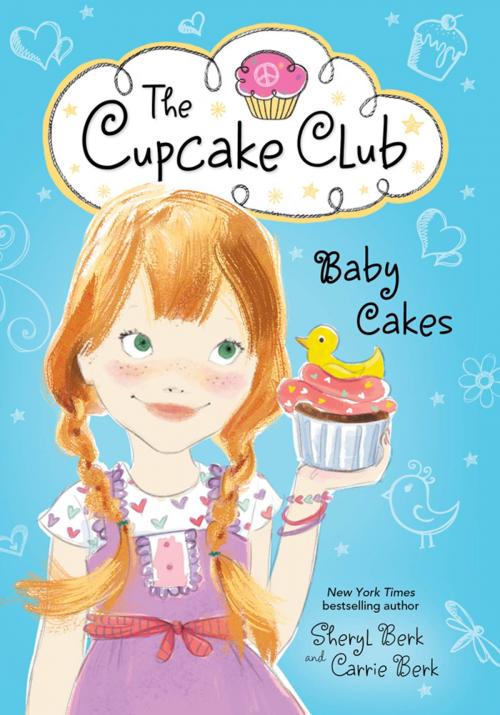 Cover of the book Baby Cakes by Sheryl Berk, Carrie Berk, Sourcebooks