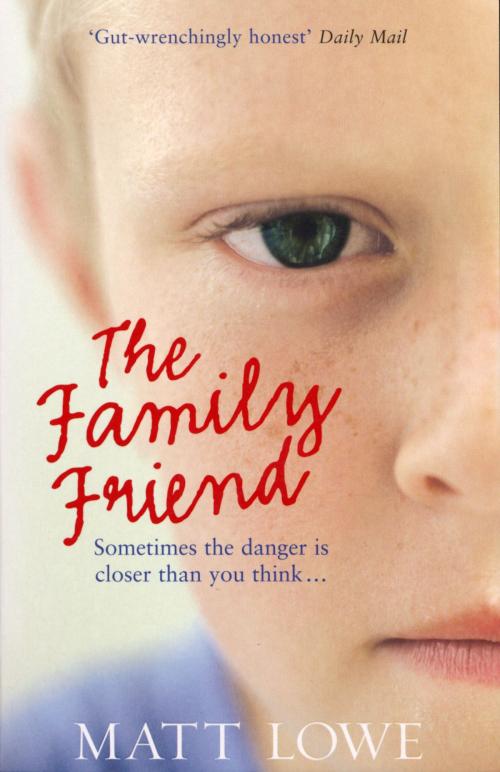 Cover of the book The Family Friend by Matt Lowe, Ebury Publishing