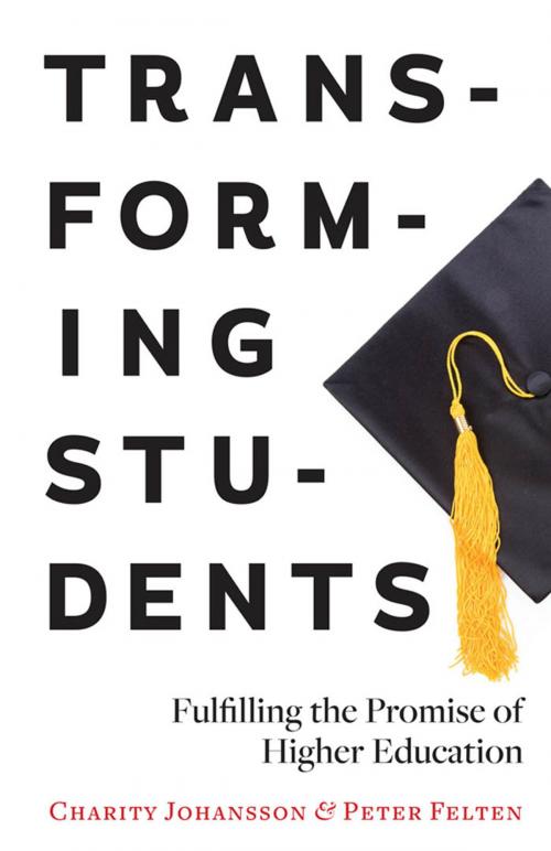 Cover of the book Transforming Students by Charity Johansson, Peter Felten, Johns Hopkins University Press