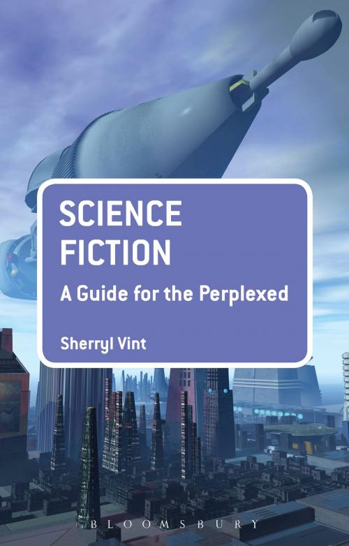 Cover of the book Science Fiction: A Guide for the Perplexed by Dr Sherryl Vint, Bloomsbury Publishing