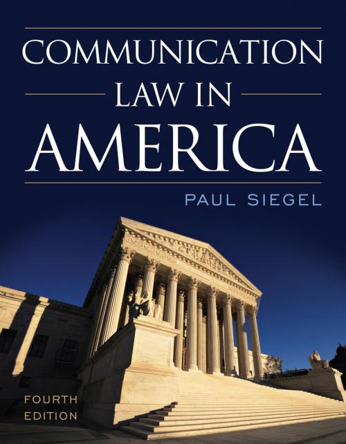 Cover of the book Communication Law in America by Paul Siegel, Rowman & Littlefield Publishers