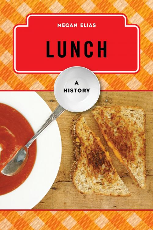 Cover of the book Lunch by Megan Elias, Rowman & Littlefield Publishers