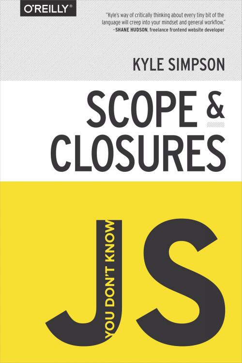 Cover of the book You Don't Know JS: Scope & Closures by Kyle Simpson, O'Reilly Media