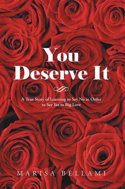 Cover of the book You Deserve It by Marisa Bellami, Balboa Press