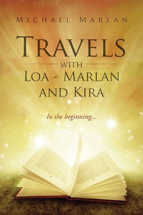 Cover of the book Travels with Loa - Marlan and Kira by Michael Marlan, Balboa Press