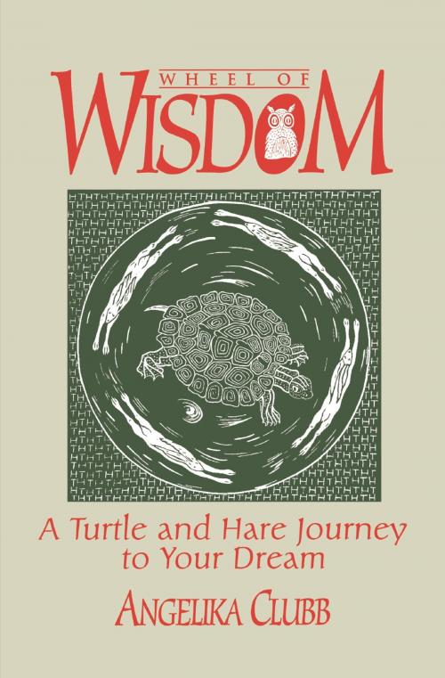 Cover of the book Wheel of Wisdom by Angela Clubb, Dundurn