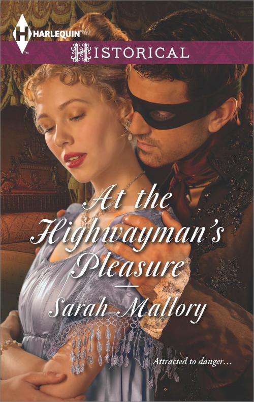 Cover of the book At the Highwayman's Pleasure by Sarah Mallory, Harlequin