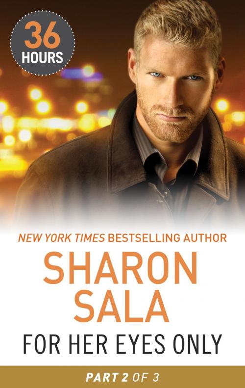 Cover of the book For Her Eyes Only Part 2 by Sharon Sala, Harlequin