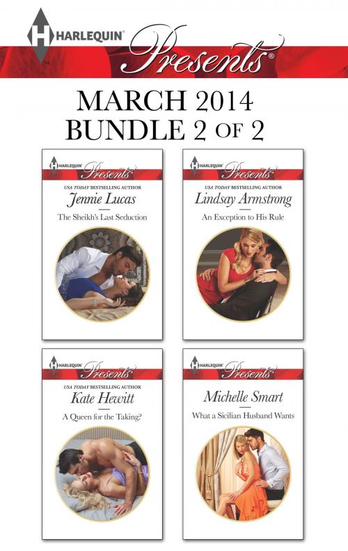 Cover of the book Harlequin Presents March 2014 - Bundle 2 of 2 by Jennie Lucas, Kate Hewitt, Lindsay Armstrong, Michelle Smart, Harlequin