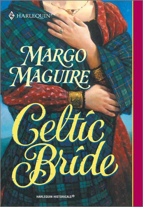 Cover of the book Celtic Bride by Margo Maguire, Harlequin