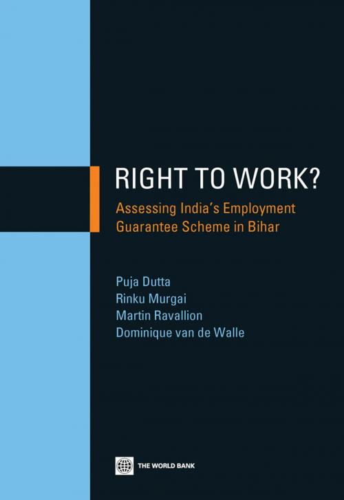 Cover of the book Right to Work? by Puja Dutta, Rinku Murgai, Martin Ravallion, Dominique van de Walle, World Bank Publications