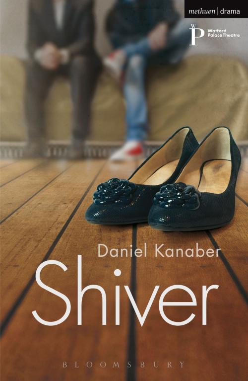 Cover of the book Shiver by Mr Daniel Kanaber, Bloomsbury Publishing