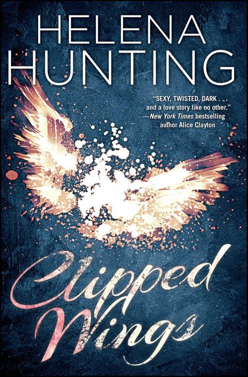 Cover of the book Clipped Wings by Helena Hunting, Gallery Books