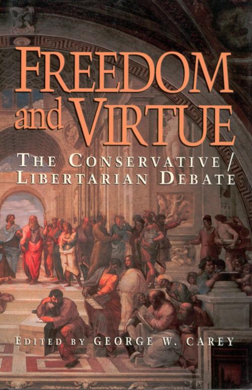 Cover of the book Freedom & Virture by George W. Carey, Intercollegiate Studies Institute (ORD)