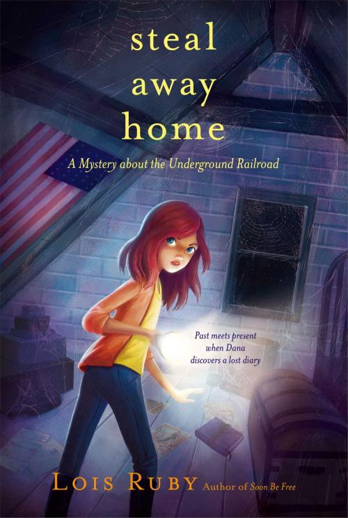 Cover of the book Steal Away Home by Lois Ruby, Aladdin