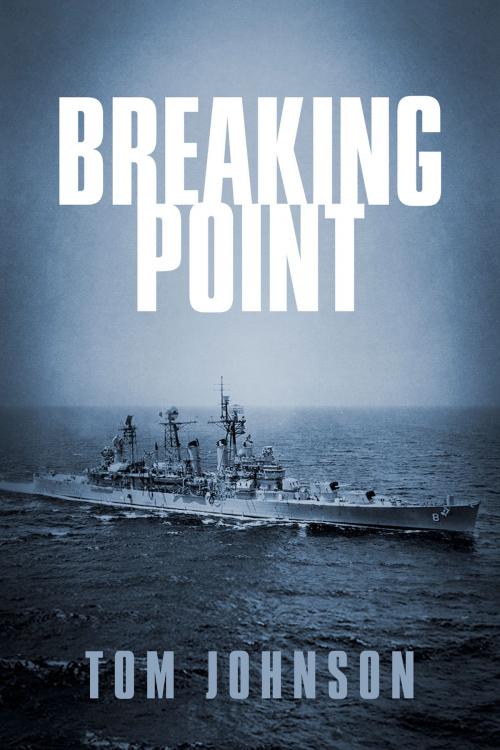 Cover of the book Breaking Point by Tom Johnson, BookBaby