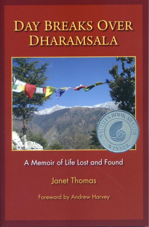 Cover of the book Day Breaks Over Dharamsala by Janet Thomas, BookBaby