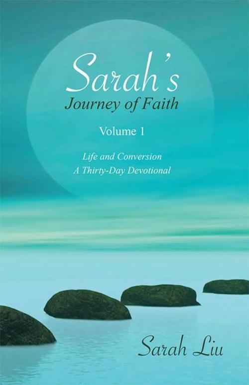 Cover of the book Sarah’S Journey of Faith by Sarah Liu, WestBow Press