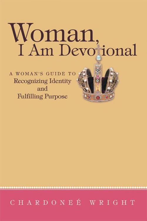 Cover of the book Woman, I Am Devotional by Chardoneé Wright, WestBow Press