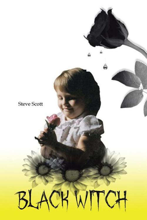 Cover of the book Black Witch by Steve Scott, AuthorHouse