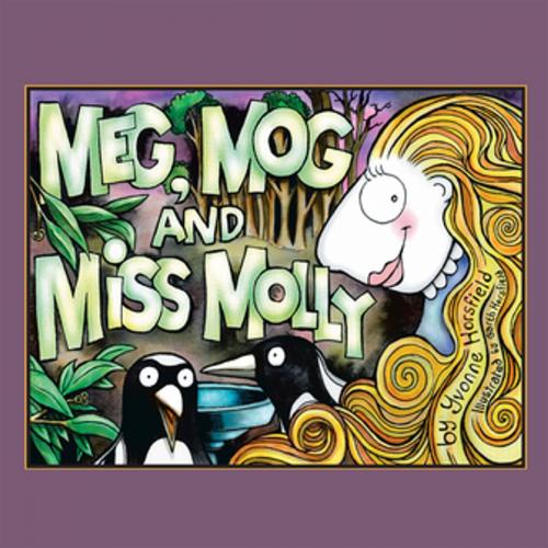 Cover of the book Meg, Mog and Miss Molly by Yvonne Horsfield, Xlibris AU