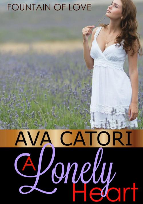 Cover of the book A Lonely Heart by Ava Catori, Ava Catori Books