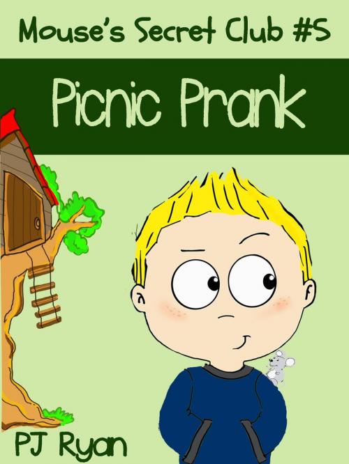 Cover of the book Mouse's Secret Club #5: Picnic Prank by PJ Ryan, Magic Umbrella Publishing