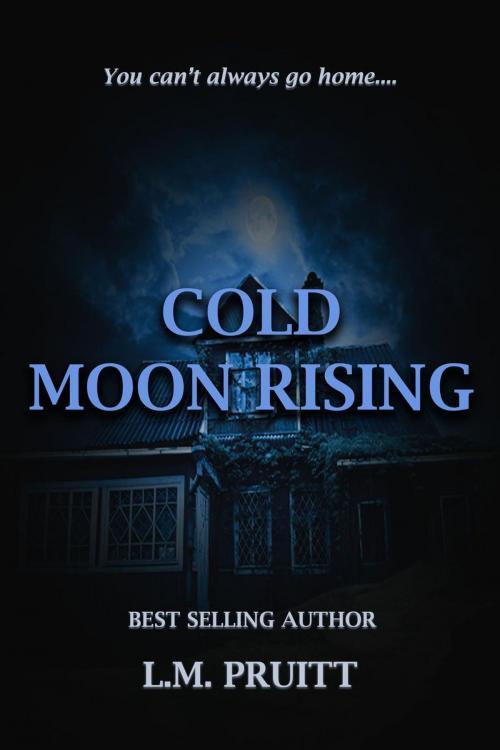 Cover of the book Cold Moon Rising by L.M. Pruitt, SP Press