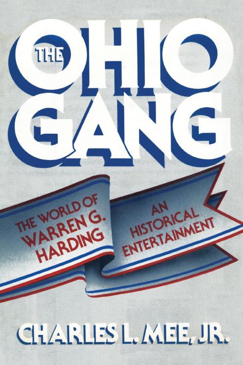 Cover of the book The Ohio Gang by Charles L. Mee Jr., M. Evans & Company