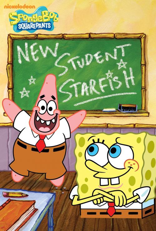 Cover of the book New Student Starfish (SpongeBob SquarePants) by Nickelodeon, Nickelodeon Publishing