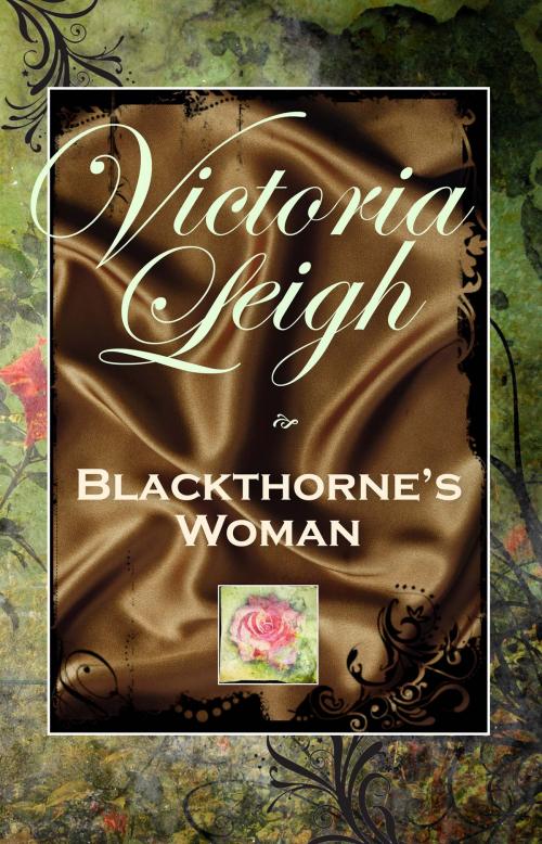 Cover of the book Blackthorne’s Woman by Victoria Leigh, WordFire Press