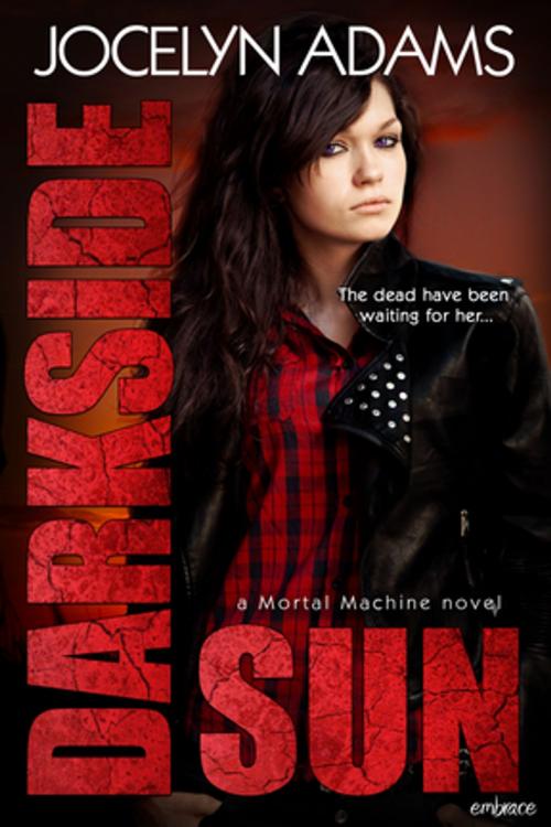 Cover of the book Darkside Sun by Jocelyn Adams, Entangled Publishing, LLC